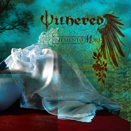 Withered- Memento Mori